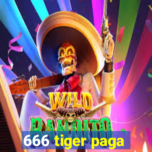 666 tiger paga